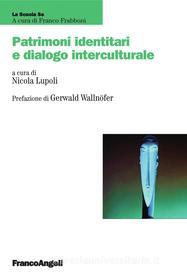 Ebook Patrimoni identitari e dialogo interculturale di AA. VV. edito da Franco Angeli Edizioni