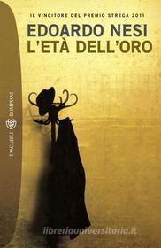 Ebook L'età dell'oro di Nesi Edoardo edito da Bompiani