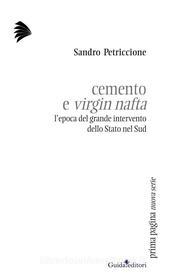 Ebook Cemento e virgin nafta di Petriccione Sandro edito da Guida Editori