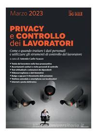 Ebook Privacy e controllo dei lavoratori di Antonio Carlo Scacco edito da IlSole24Ore Professional