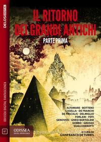 Libro Ebook Il ritorno dei Grandi Antichi - Parte prima di Gianfranco de Turris di Delos Digital