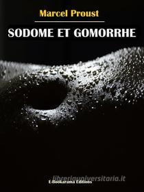 Ebook Sodome et Gomorrhe di Marcel Proust edito da E-BOOKARAMA
