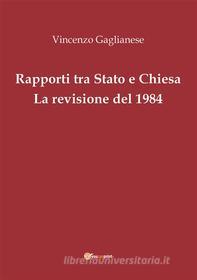 Ebook Rapporti tra Stato e Chiesa. La revisione del 1984 di Vincenzo Gaglianese edito da Youcanprint