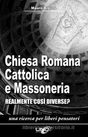 Ebook Chiesa Romana Cattolica e Massoneria di Mauro Biglino edito da Uno Editori