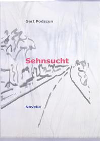 Ebook Sehnsucht di Gert Podszun edito da Books on Demand