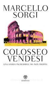 Libro Ebook Colosseo vendesi di Sorgi Marcello di Bompiani