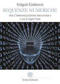 Ebook Sequenze numeriche di Grigori Grabovoi edito da Anima Edizioni