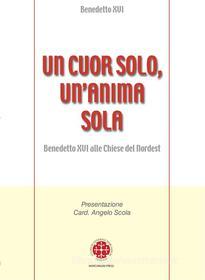 Ebook Un cuor solo, un'anima sola di Benedetto XVI edito da Marcianum Press