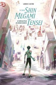 Ebook La Saga Shin Megami Tensei di Ludovic Castro edito da Third Editions