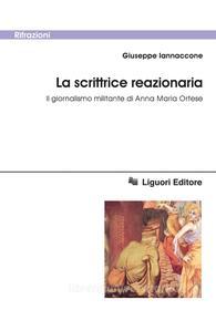 Ebook La scrittrice reazionaria di Giuseppe Iannaccone edito da Liguori Editore