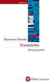 Ebook Sessantotto di Francesca Socrate edito da Editori Laterza