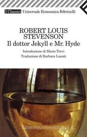 Ebook Il dottor Jekyll e Mr. Hyde di Stevenson Robert Louis edito da Feltrinelli Editore