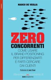 Ebook Zero concorrenti di Marco De Veglia edito da ROI Edizioni