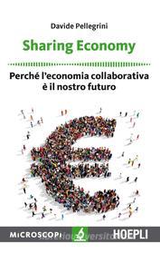 Ebook Sharing Economy di Davide Pellegrini edito da Hoepli