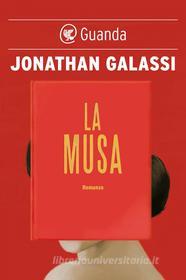 Ebook La musa di Jonathan Galassi edito da Guanda