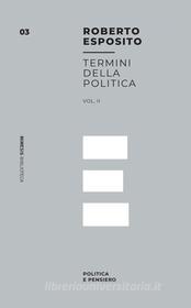 Ebook Termini della Politica vol. 2 di Roberto Esposito edito da Mimesis Edizioni