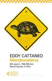 Ebook Mondoviaterra di Eddy Cattaneo edito da Feltrinelli Editore