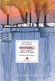 Ebook Invisibili di Fulvio Colucci, Giuse Alemanno edito da Kurumuny Editore