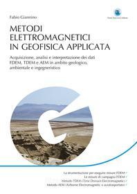 Ebook Metodi elettromagnetici in geofisica applicata di Fabio Giannino edito da Dario Flaccovio Editore