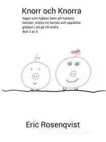 Ebook Knorr och Knorra di Eric Rosenqvist edito da Books on Demand