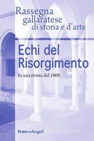 Ebook Echi del Risorgimento. In una rivista del 1909 di AA. VV. edito da Franco Angeli Edizioni