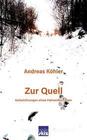 Ebook Zur Quell di Andreas Köhler edito da Books on Demand