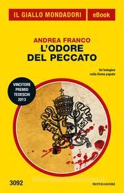 Ebook L'odore del peccato (Il Giallo Mondadori) di Franco Andrea edito da Mondadori