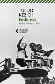 Ebook Federico di Tullio Kezich edito da Feltrinelli Editore