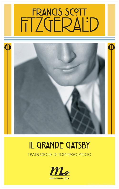 Ebook Il grande Gatsby di Fitzgerald Francis Scott edito da minimum fax