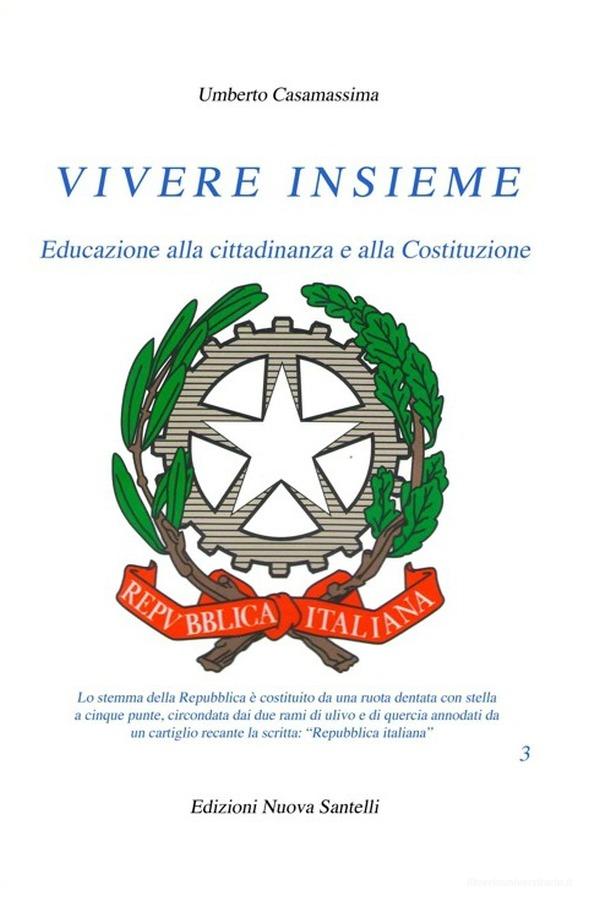 Ebook Vivere insieme Volume 3° di Umberto Casamassima edito da Nuova Santelli Edizioni