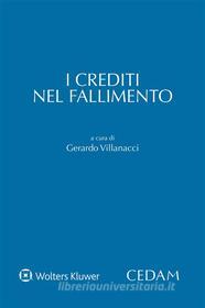 Ebook I crediti nel fallimento di Villanacci Gerardo (a cura di) edito da Cedam