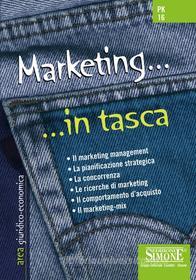Ebook Marketing... in tasca - Nozioni essenziali edito da Edizioni Simone