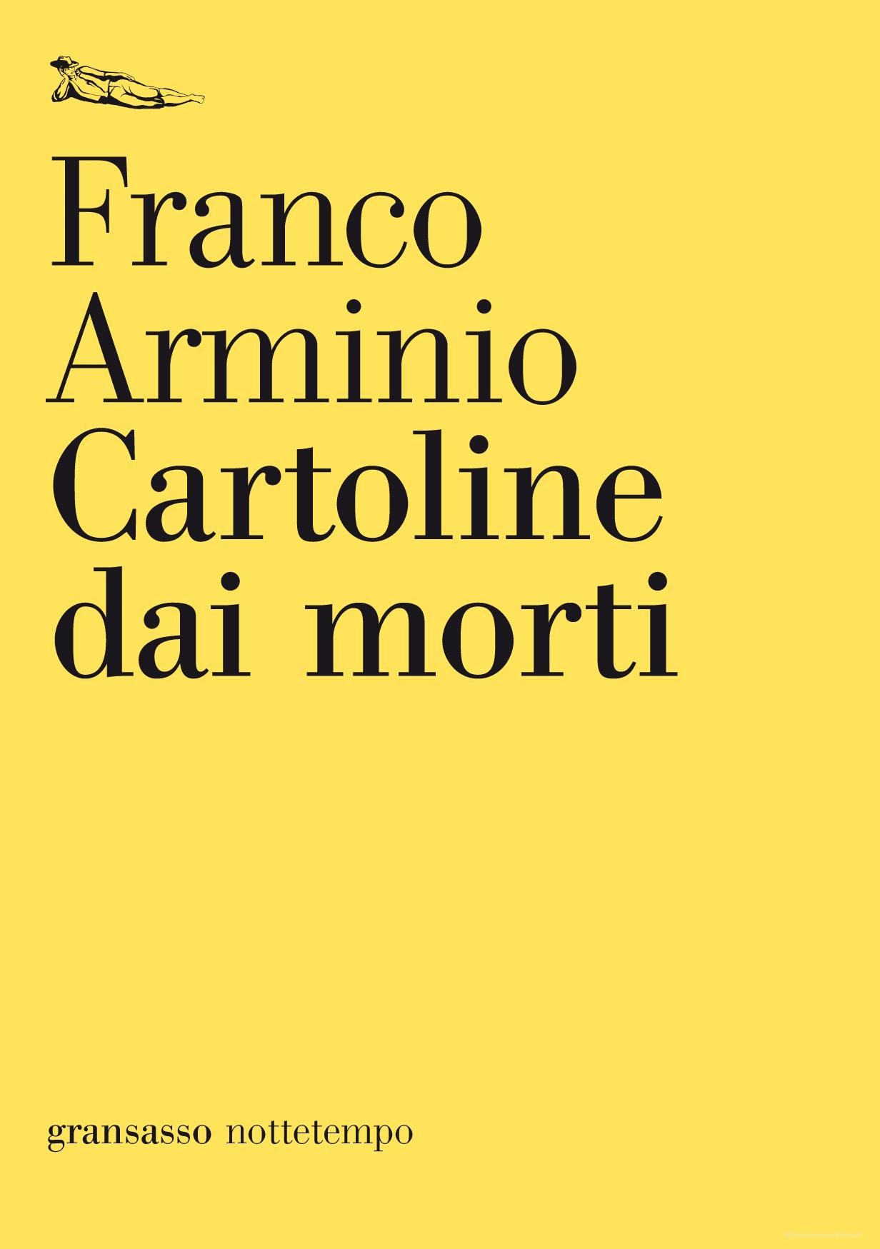 Ebook Cartoline dai morti di Arminio Franco edito da Nottetempo