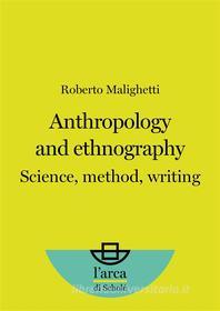 Ebook Anthropology and Ethnography di Roberto Malighetti edito da Morcelliana