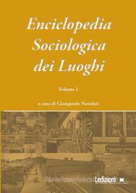 Ebook Enciclopedia Sociologica dei Luoghi vol. 2 di Nuvolati Giampaolo edito da Ledizioni