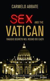 Ebook Sex and the Vatican di Abbate Carmelo edito da Piemme