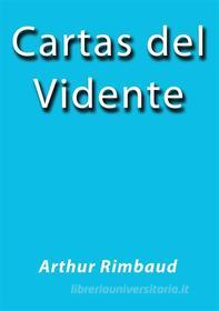 Ebook Cartas del vidente di Arthur Rimbaud edito da Arthur Rimbaud