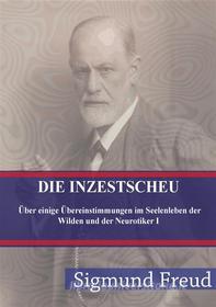 Ebook Die Inzestscheu di Sigmund Freud edito da Freeriver Publishing