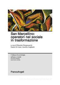 Ebook San Marcellino: operatori nel sociale in trasformazione di AA. VV. edito da Franco Angeli Edizioni