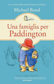 Ebook Una famiglia per Paddington di Bond Michael edito da Mondadori