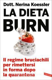 Ebook La dieta Burn di Nerina Koessler edito da Vallardi