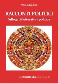 Ebook Racconti politici di Monica Ravalico edito da Abel Books
