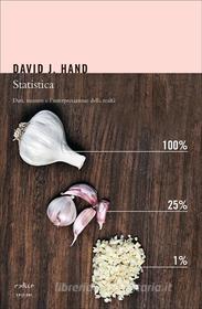 Ebook Statistica. Dati, numeri e l'interpretazione della realtà di J. Hand David edito da Codice Edizioni