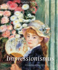 Ebook Impressionismus di Nathalia Brodskaya edito da Parkstone International