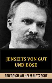 Ebook Jenseits von gut und böse (Übersetzt) di Friedrich Wilhelm Nietzsche edito da Stargatebook