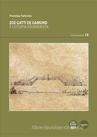 Ebook Zoé Gatti de Gamond e l'utopia fourierista di Fiorenza Taricone edito da Pacini Editore