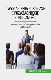 Ebook Wyst?pienia publiczne i przyci?gni?cie publiczno?ci di Nicolas Martin edito da 50Minutes.com (PL)