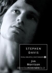 Ebook Jim Morrison di Davis Stephen edito da Mondadori