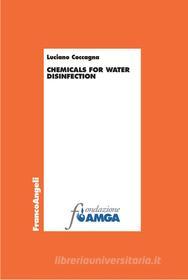 Ebook Chemicals for Water Disinfection di Luciano Coccagna edito da Franco Angeli Edizioni
