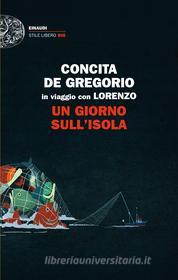 Ebook Un giorno sull'isola di C. Lorenzo, De Gregorio Concita edito da Einaudi